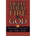 LIGHT THEIR FIRE FOR GOD