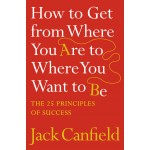 HOW TO GET FROM WHERE YOU ARE