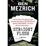 STRAIGHT FLUSH-THE TRUE STORY