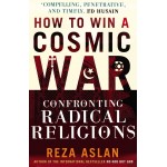 HOW TO WIN A COSMIC WAR- 