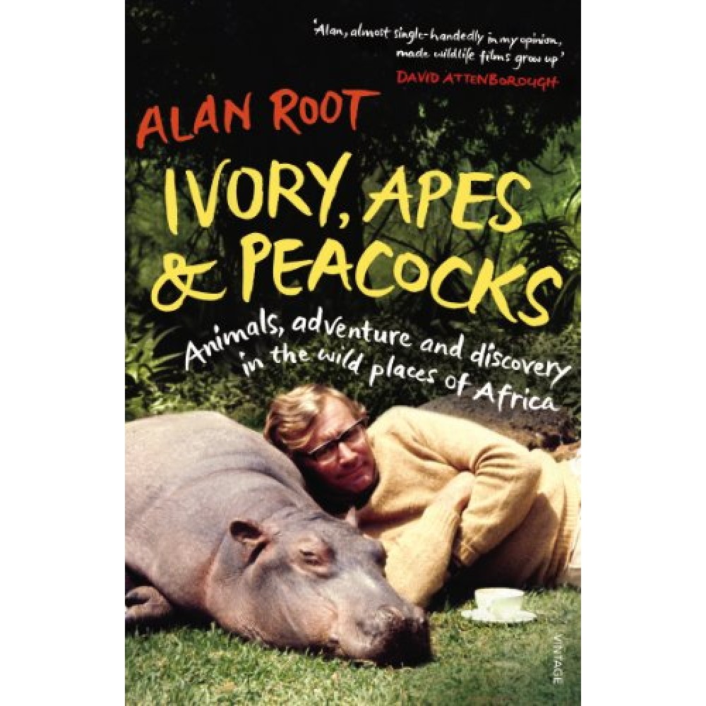 IVORY,APES &PEACOCKS-ANIMALS ADVENTURE AND DISCOVERY IN THE WILD PLACES OF AFRICA