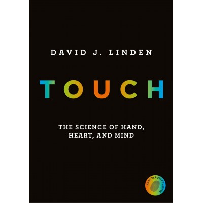 TOUCH;THE SCIENCE OF HAND, HEAR