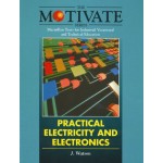 PRACTICAL ELECTRICITY AND ELECTRONICS