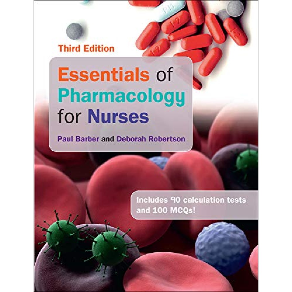 ESSENTIALS OF PHARMACOLOGY FOR NURSES