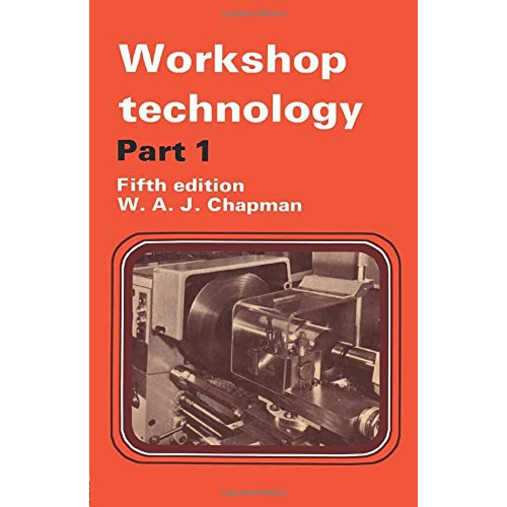 WORKSHOP TECHNOLOGY Part 1