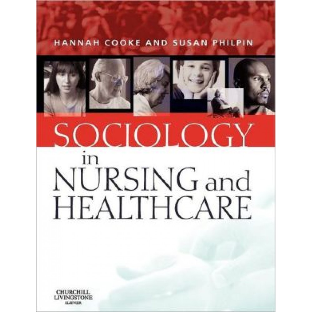 SOCIALOGY IN NURSING AND HEALTHCARE