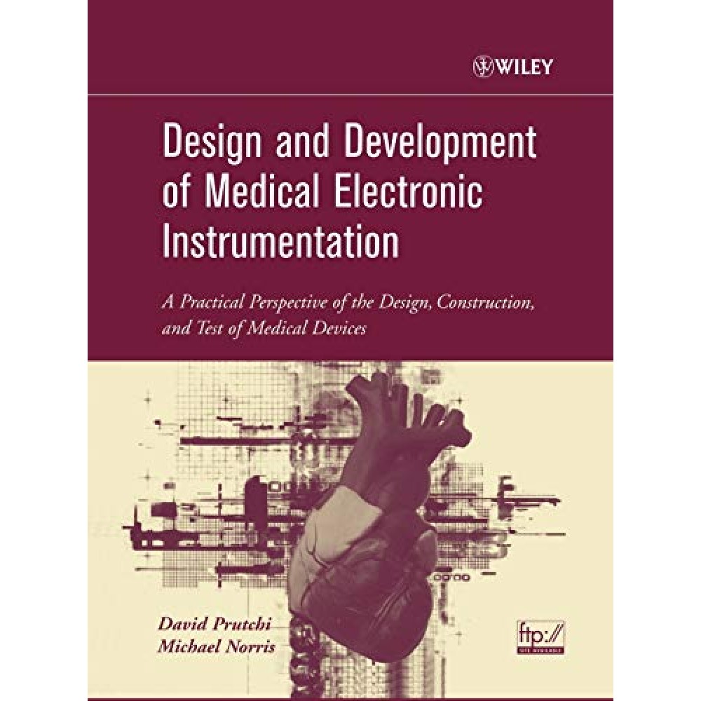 DESIGN AND DEVELOPMENT OF MEDICAL ELECTRONIC INSTRUMENTATION