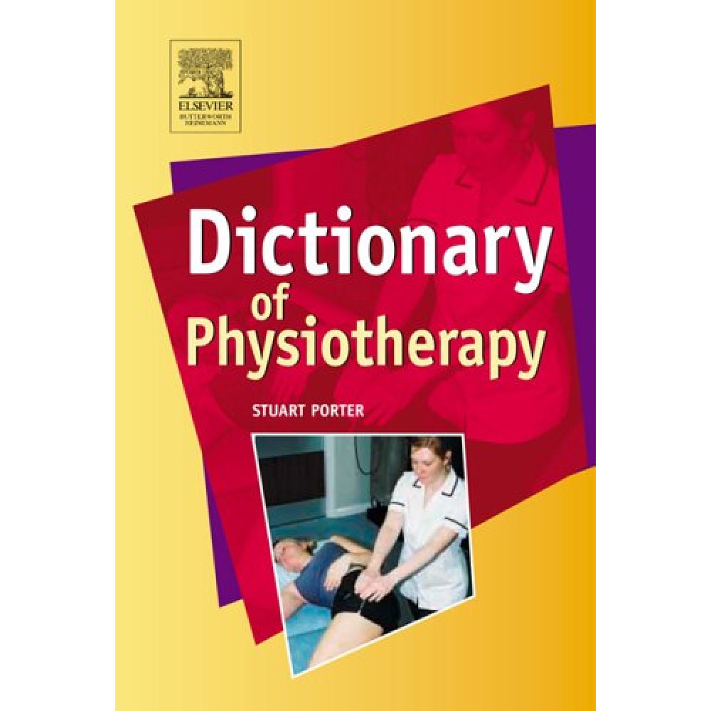 DICTIONARY OF PHYSIOTHERAPY