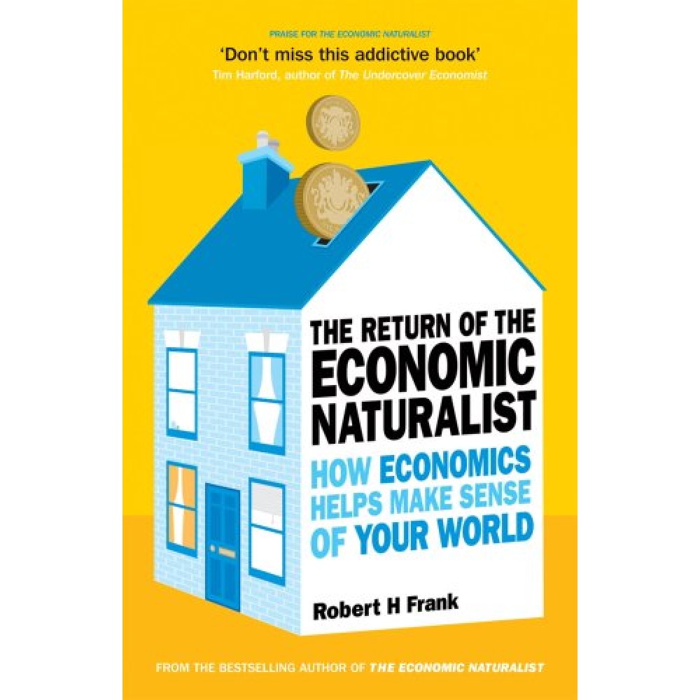 THE RETURN OF THE ECONOMIC NATURALIST