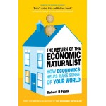 THE RETURN OF THE ECONOMIC NATURALIST