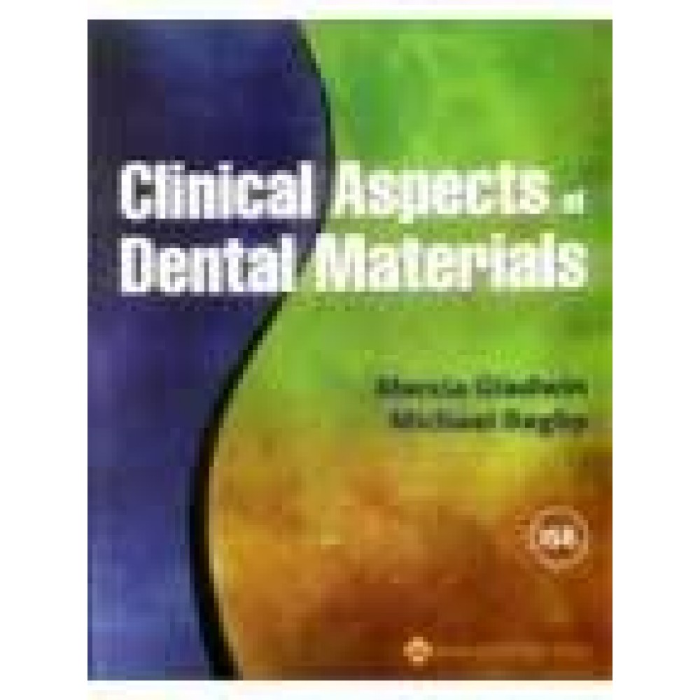 CLINICAL ASPECTS OF DENTAL MATERIALS