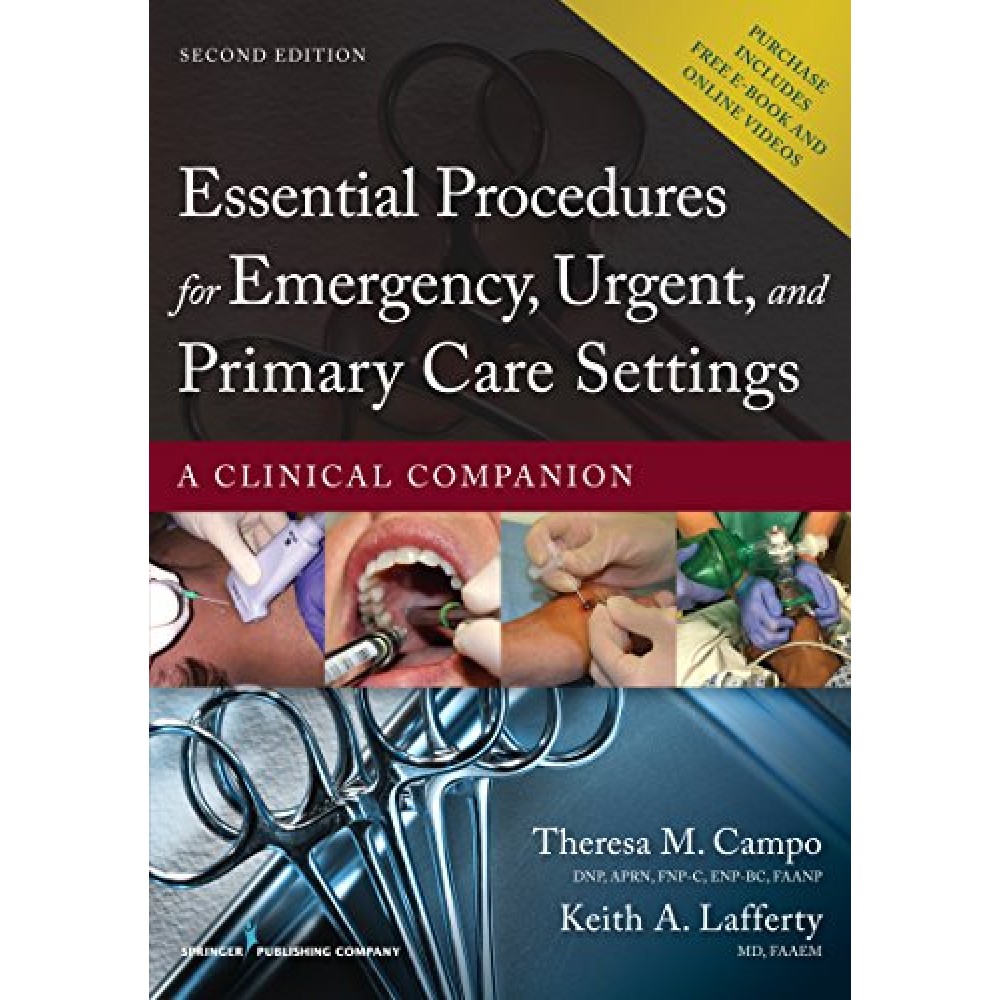 ESSENTIAL PROCEDURES FOR EMERGENCY URGENT AND PRIMARY CARE SETTINGS