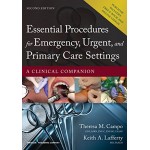 ESSENTIAL PROCEDURES FOR EMERGENCY URGENT AND PRIMARY CARE SETTINGS