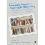 Doing a Research Project in Nursing and Midwifery: A Basic Guide to Research Using the Literature Review Methodology