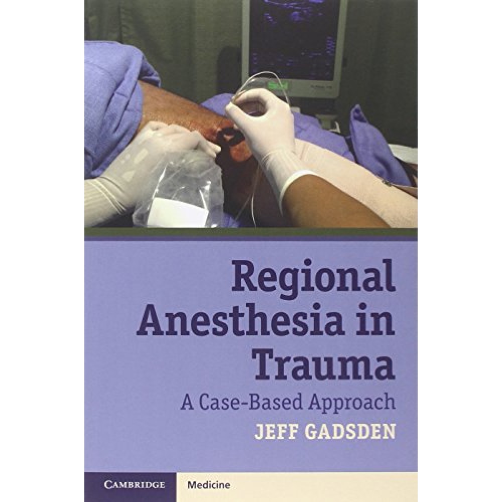 REGIONAL ANAESTHESIA IN TRAUMA