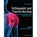 Orthopaedic and Trauma Nursing: An Evidence-based Approach to Musculoskeletal Care