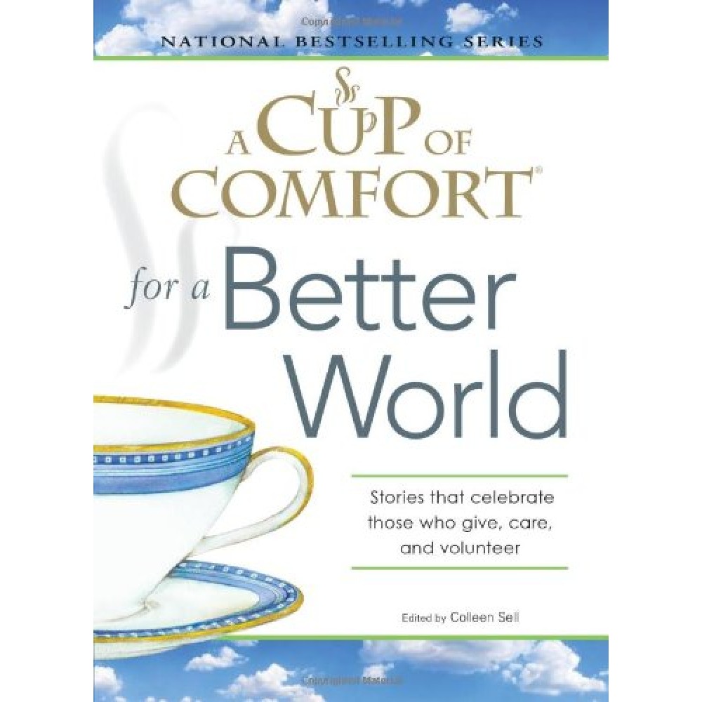 A CUP OF COMFORT FOR A BETTER WORLD