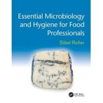 ESSENTIAL MICROBIOLOGY AND HYGIENE FOR FOOD PROFESSIONALS