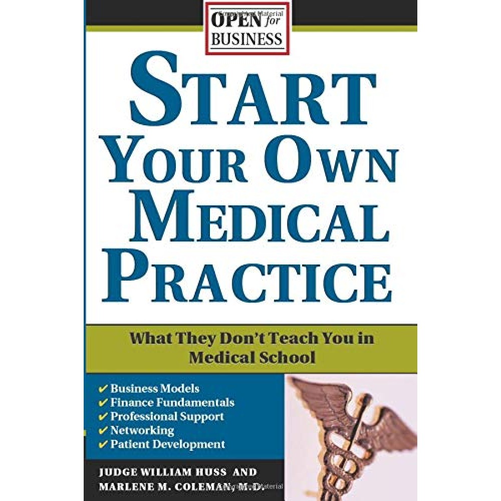 START YOUR OWN MEDICAL PRACTICE