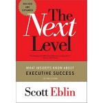 THE NEXT LEVEL-WHAT INSIDERS KNOW ABOUT EXECUTIVE SUCCESS