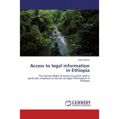 ACCESS TO LEGAL INFORMATION IN ETHIOPIA
