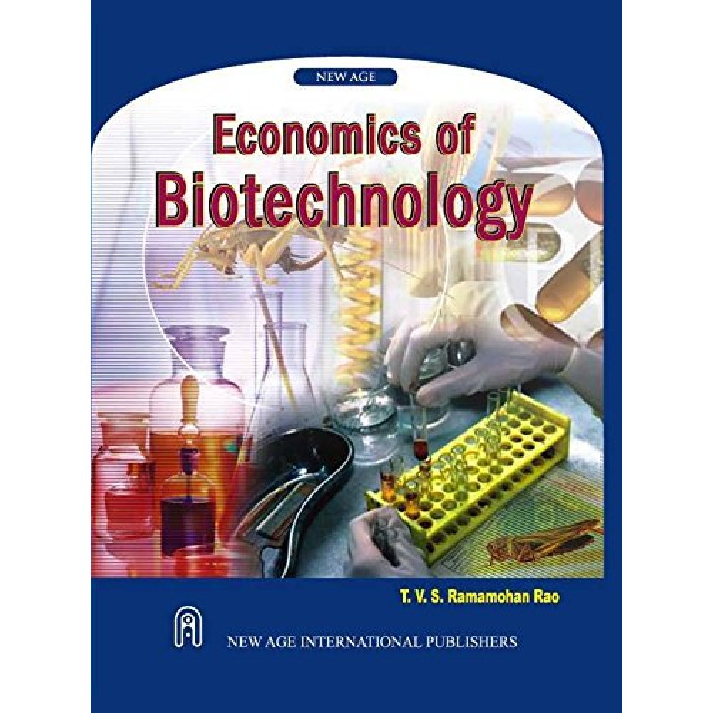ECONOMICS OF BIOTECHNOLOGY