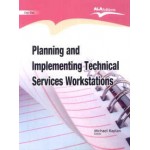 PLANNING AND IMPLEMENTING TECHNICAL SERVICES WORKSTATIONS