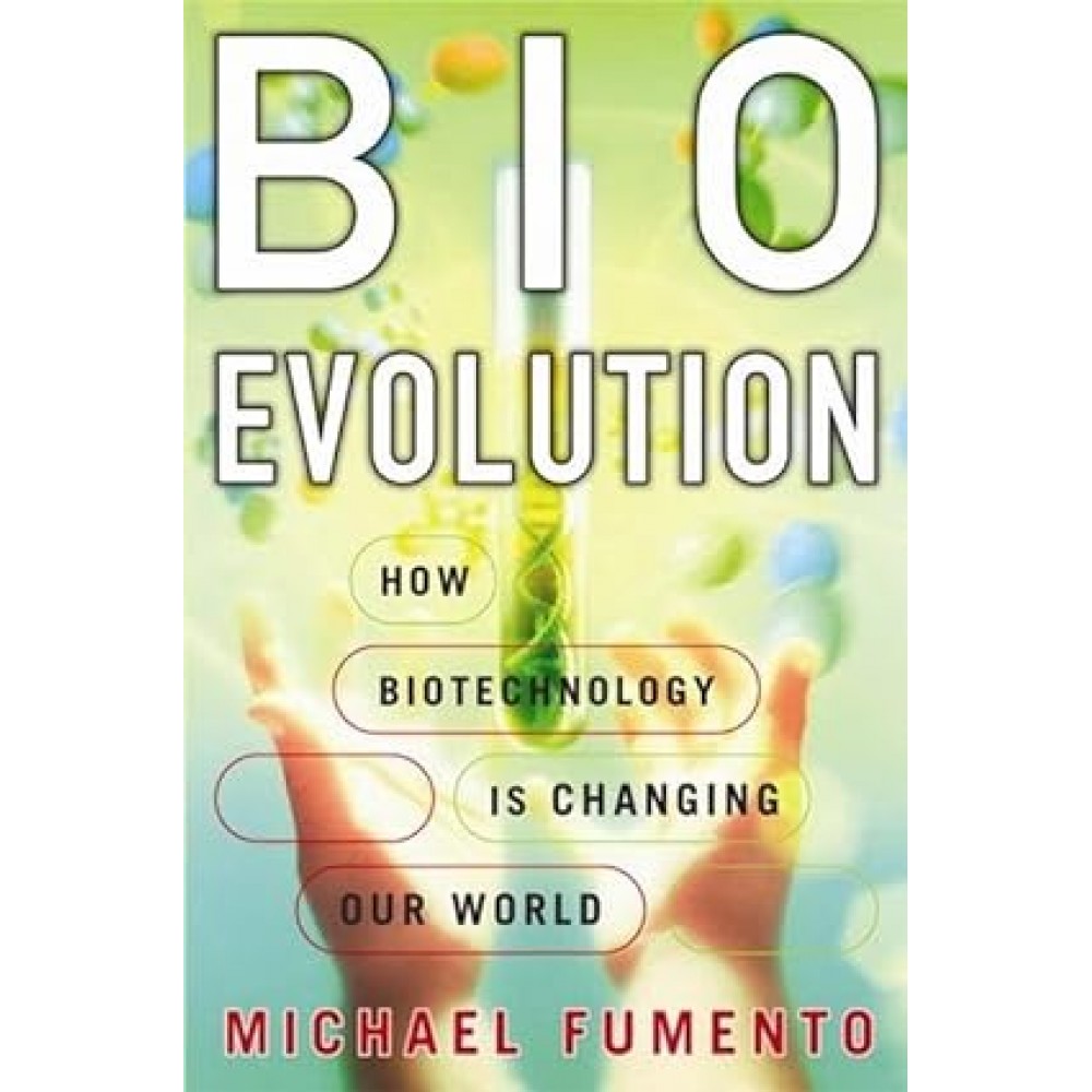 BIOTECHNOLOGY HOW IT IS CHANGING OUR LIFE