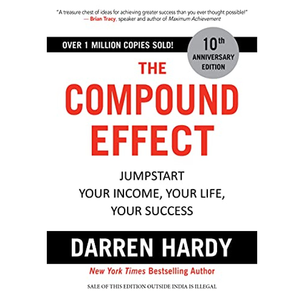 THE COMPOUND EFFECT-JUMPSTART YOUR INCOME,YOUR LIFE,YOUR SUCESS