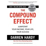 THE COMPOUND EFFECT-JUMPSTART YOUR INCOME,YOUR LIFE,YOUR SUCESS