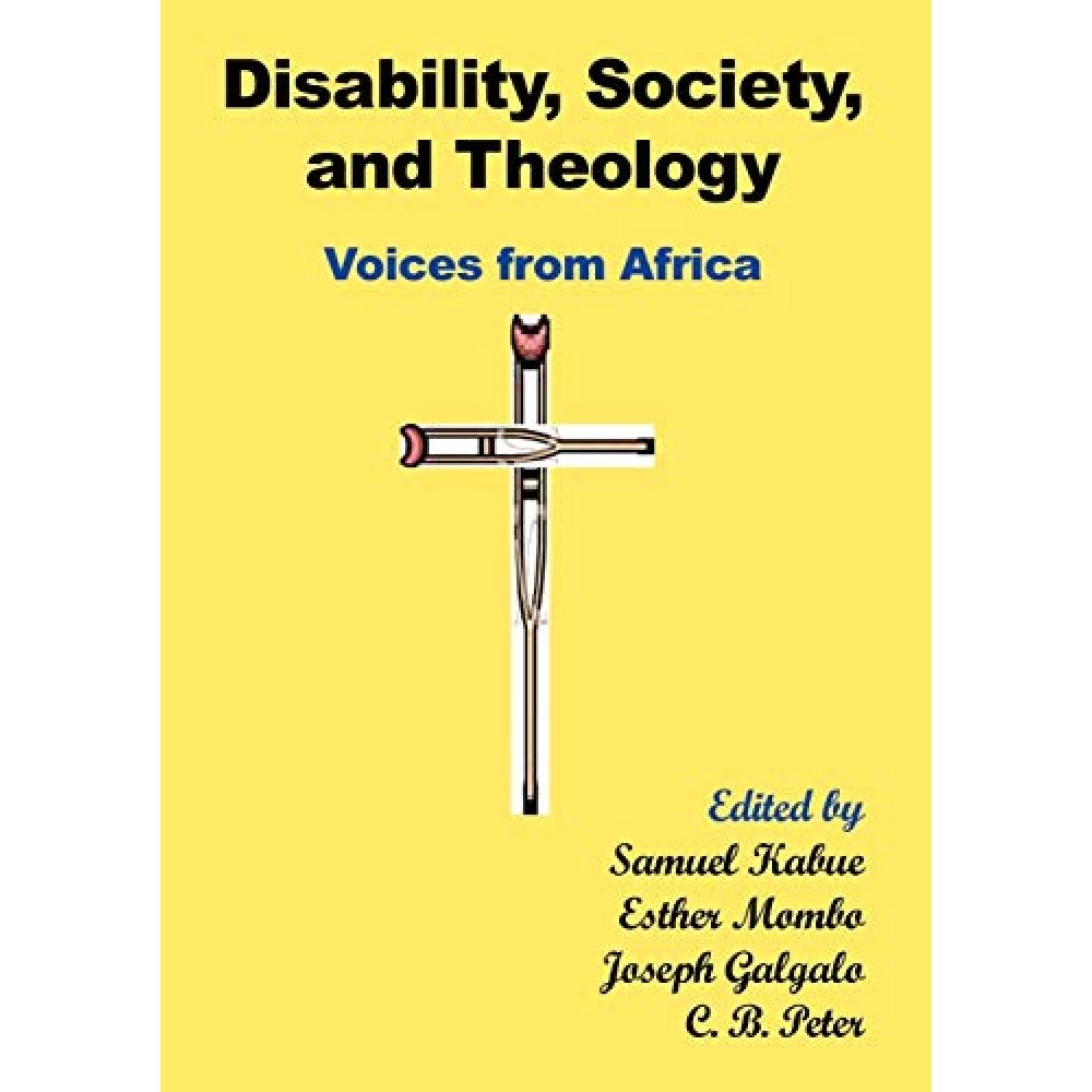 DISABILITY,SOCIETY,AND THEOLOGY