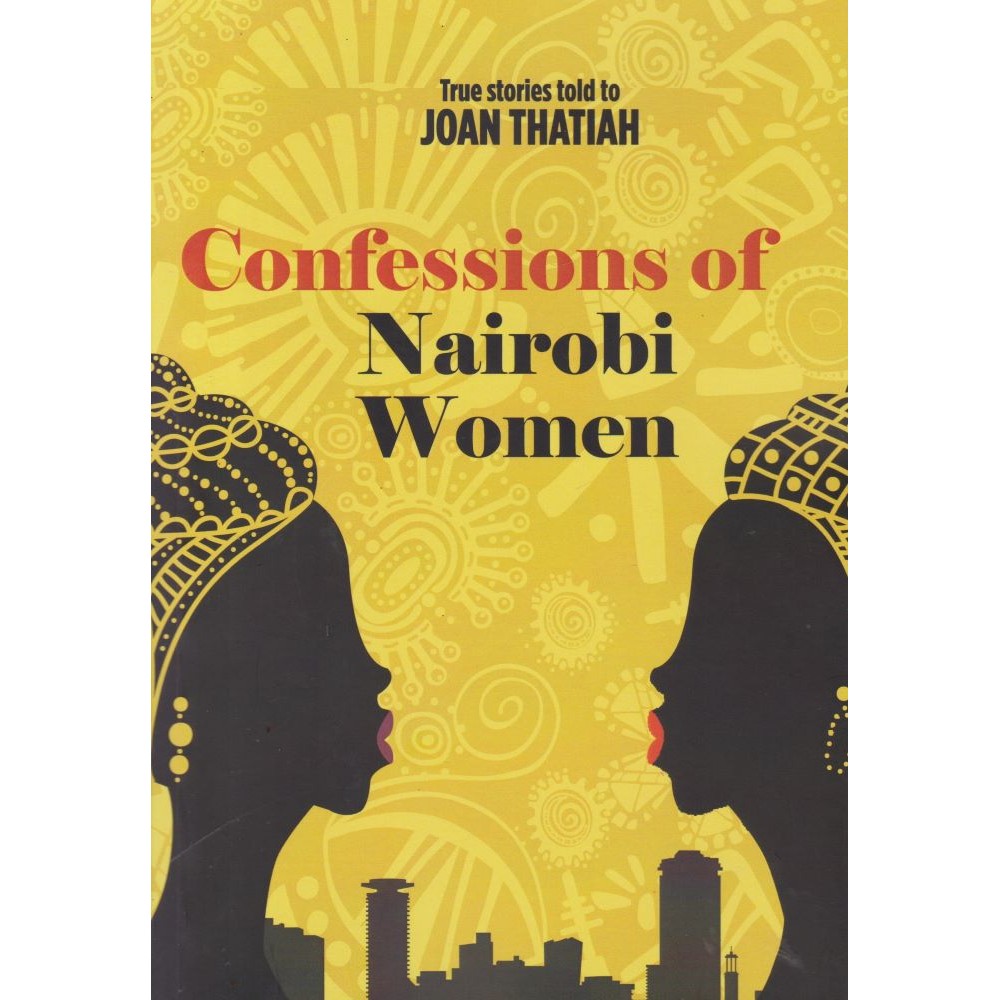 Confessions of Nairobi Women book 1