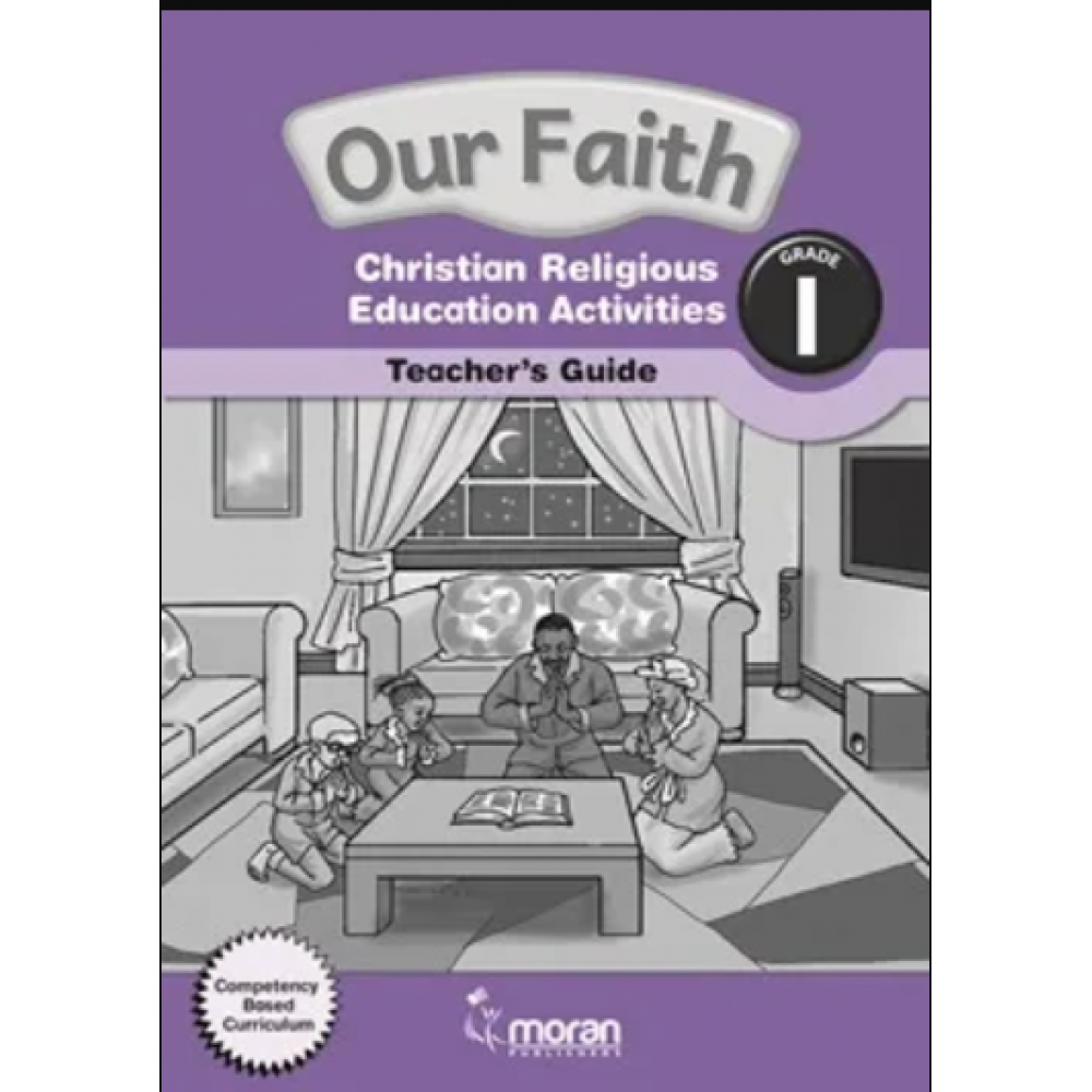 Our Faith – Christian Religious Education Grade 1 (Teacher’s Guide)