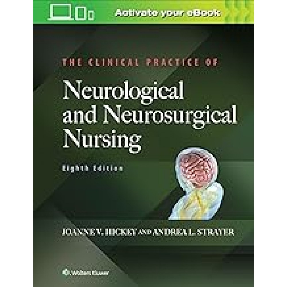 THE CLINICAL PRACTISE OF NEUROLOGICAL AND NEUROSURGICAL NURSING