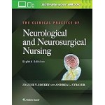 THE CLINICAL PRACTISE OF NEUROLOGICAL AND NEUROSURGICAL NURSING