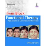 TWIN BLOCK FUNCTIONAL THERAPY APPLICATIONS IN DENTOFACIAL ORTHOPEDICS