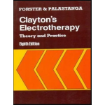 CLAYTON'S ELECTROTHERAPY THEORY AND PRACTICE