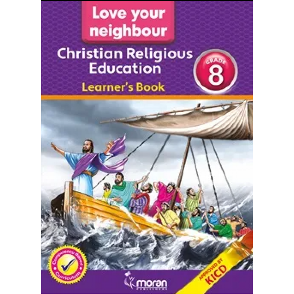 Love thy Neighbour Christian Religious Education – Learner’s Book 8