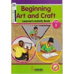 Beginning Art and Craft -Learner’s Activity Book Grade 1