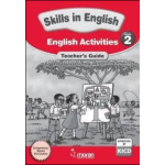 SKILLS IN ENGLISH – LANGUAGE ACTIVITIES TEACHERS GUIDE GRADE 2