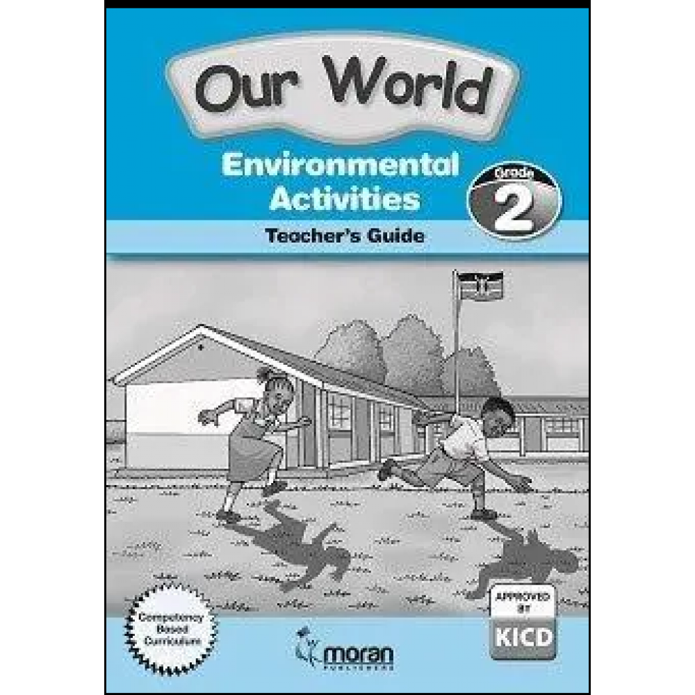 Our World – Environmental Activities Teacher’s Guide – Grade 2