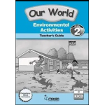 Our World – Environmental Activities Teacher’s Guide – Grade 2