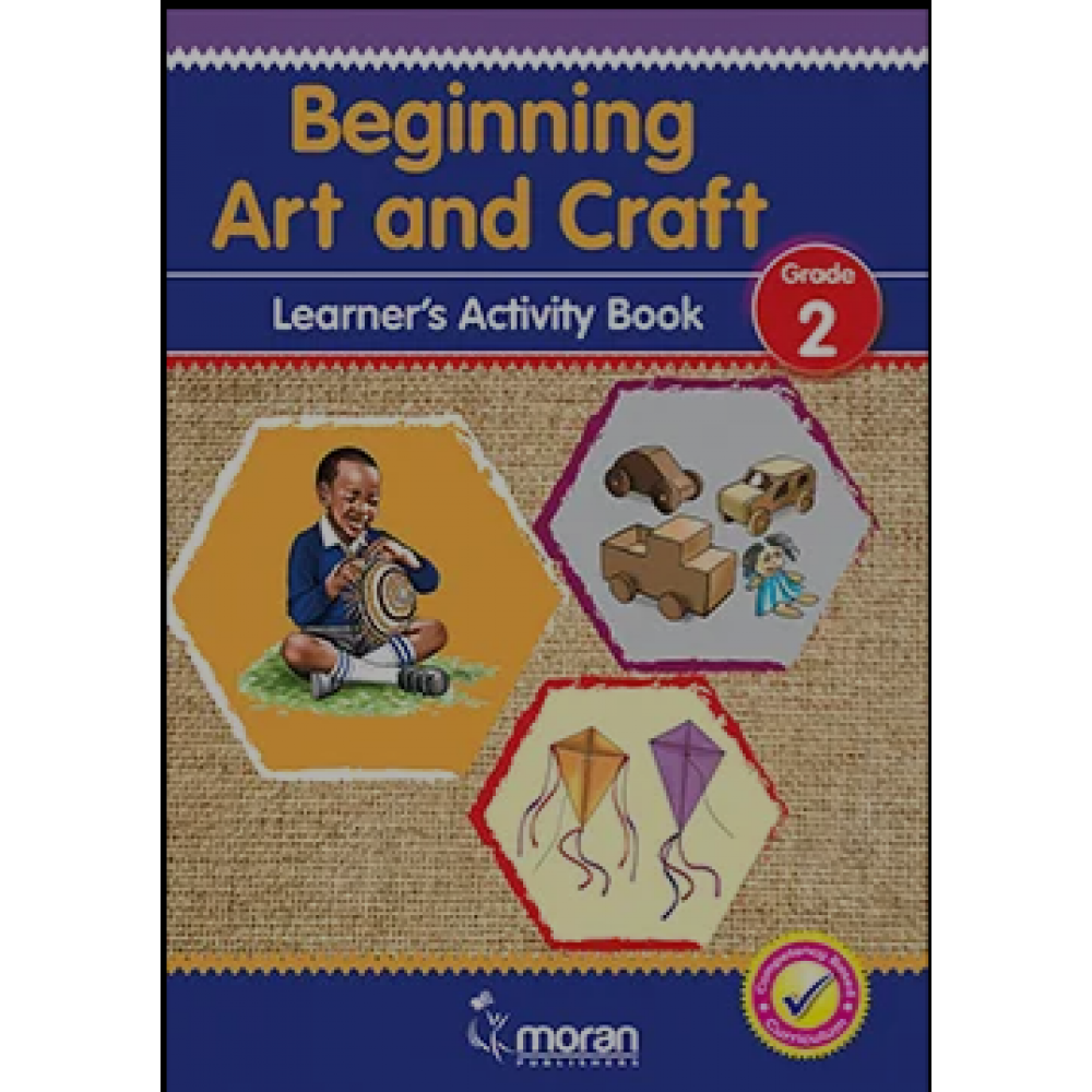 Beginning Art and Craft -Learner’s Activity Book Grade 2