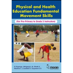 Physical and Health Education Fundamental Movement Skills(For Pre-Primary to Grade 3 Instructors)