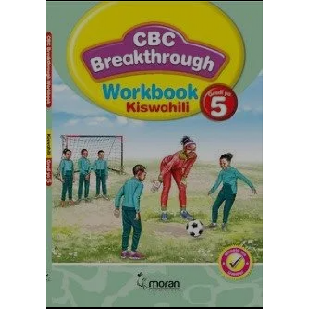 CBC BREAKTHROUGH WORKBOOK – KISWAHILI GRADE 5