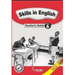 SKILLS IN ENGLISH – TEACHERS GUIDE GRADE 6