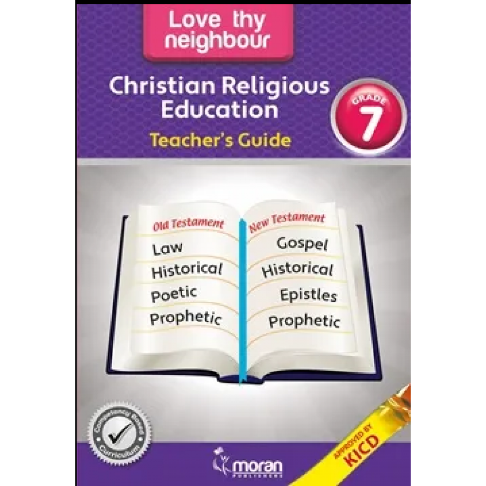 Love thy Neighbour – Christian Religious Education – Teacher’s Guide Grade 7