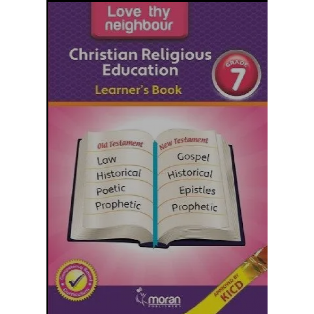 Love thy Neighbour : Christian Religious Education – Learner’s Book Grade 7