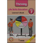 Thriving Life Skills Education – Learner’s Book Grade 7