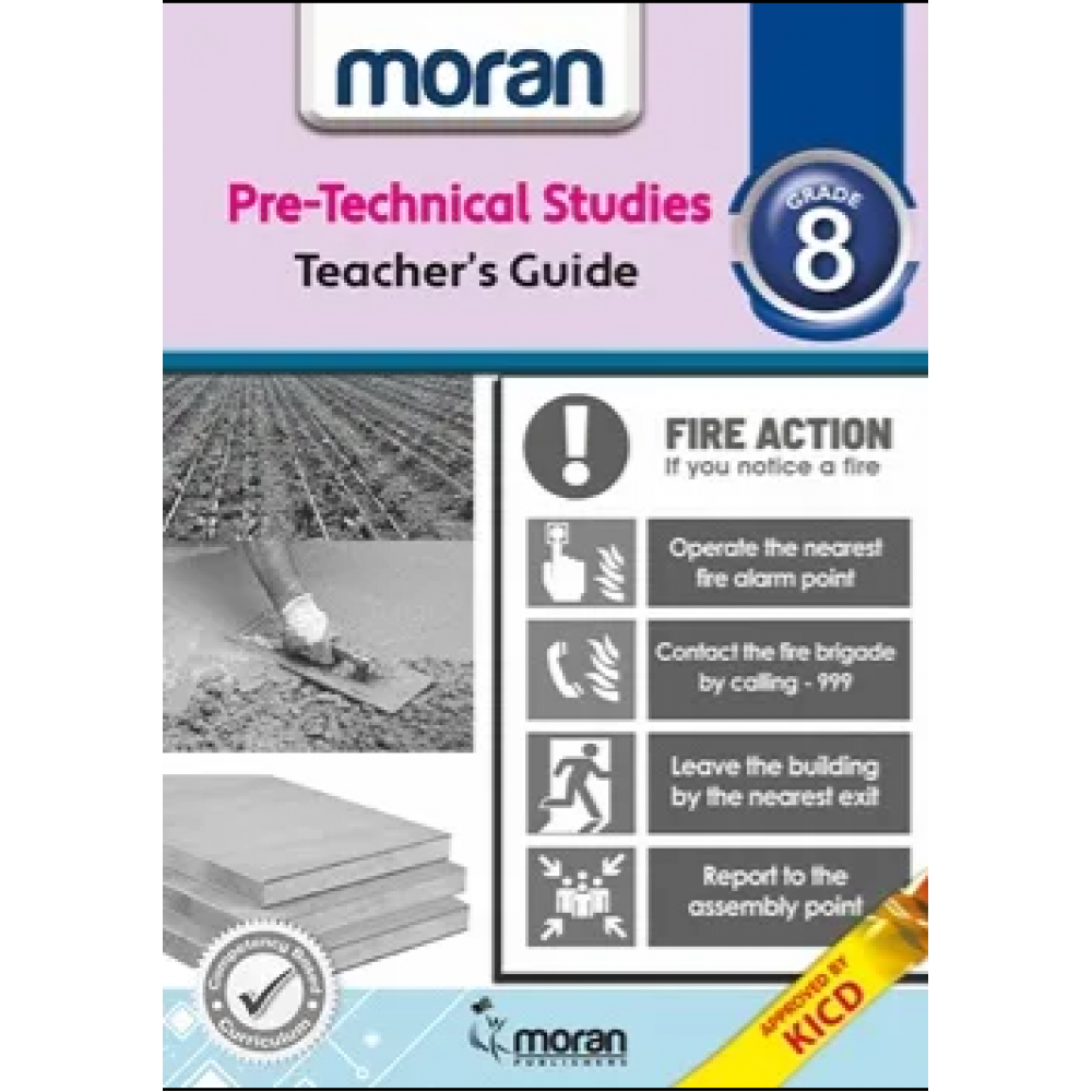 Moran Pre-Technical Studies – Teacher’s Guide Grade 8